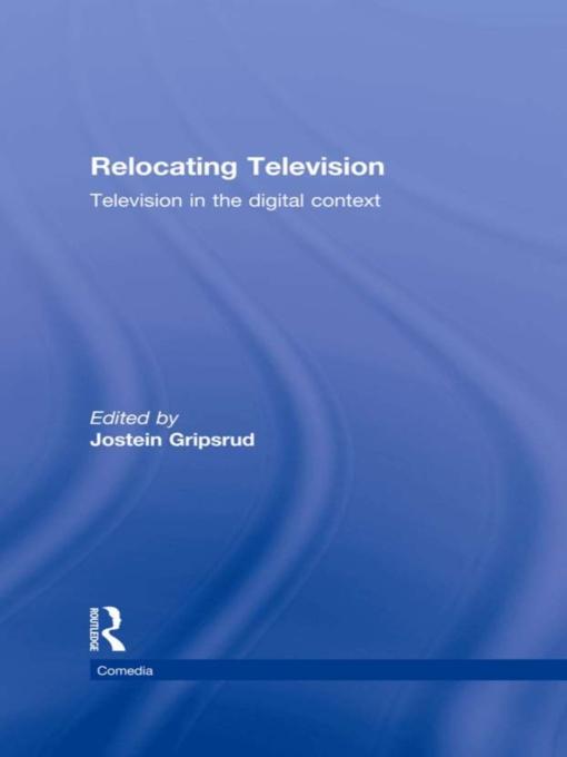 Relocating Television by Jostein Gripsrud