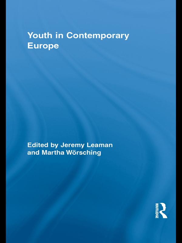 Youth in Contemporary Europe by Jeremy Leaman, Martha Wörsching
