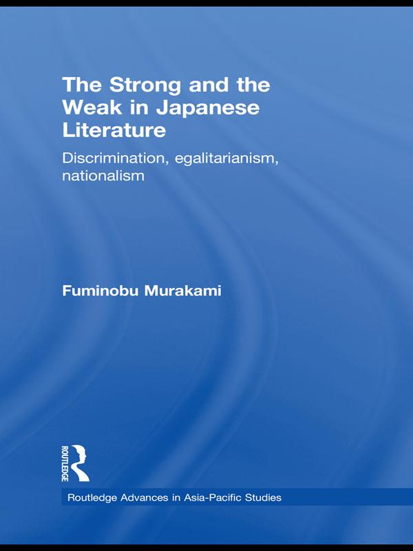 The Strong and the Weak in Japanese Literature by Fuminobu Murakami