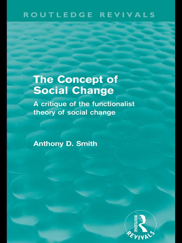 The Concept of Social Change (Routledge Revivals) by Anthony D. Smith