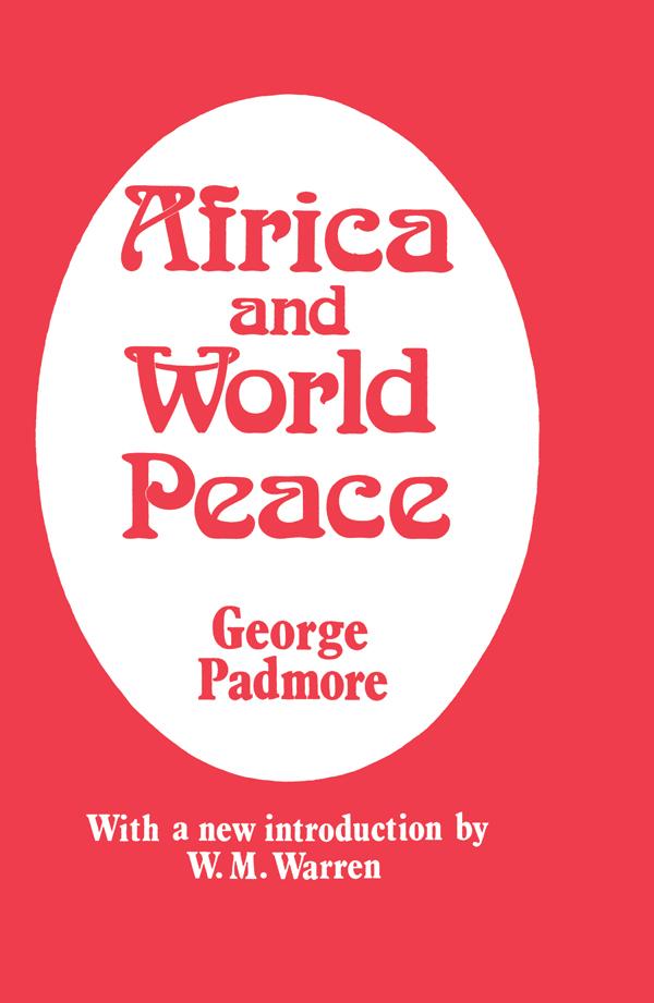 Africa and World Peace by George Padmore