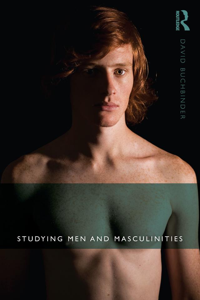 Studying Men and Masculinities by David Buchbinder