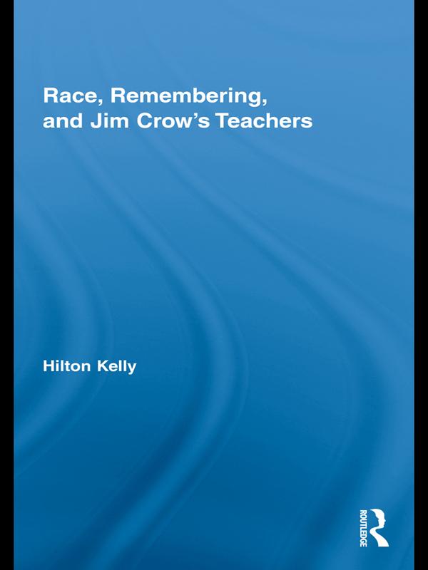 Race, Remembering, and Jim Crow’s Teachers