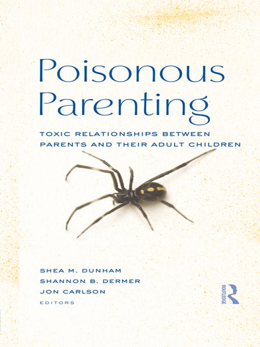 Poisonous Parenting by Jon Carlson, Shannon B. Dermer, Shea M. Dunham