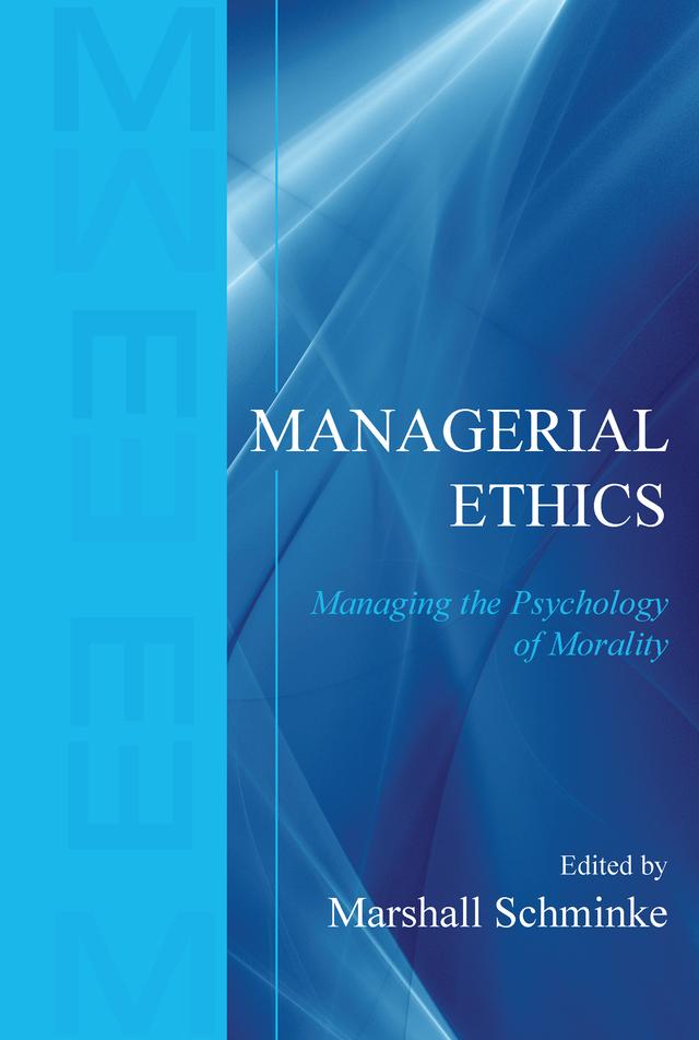 Managerial Ethics by Marshall Schminke