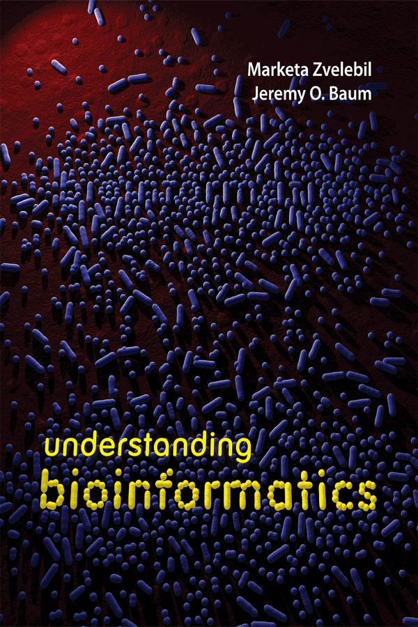 Understanding Bioinformatics by Jeremy O. Baum, Marketa Zvelebil