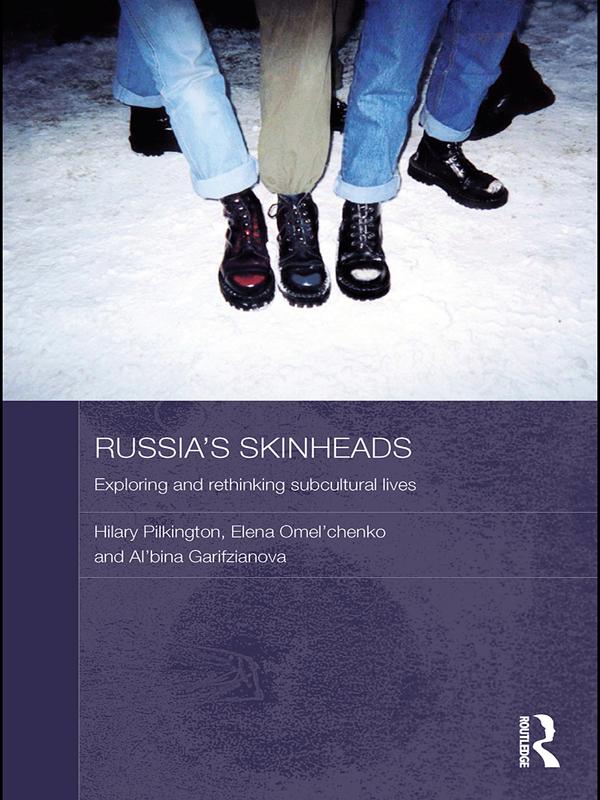 Russia's Skinheads by Al'bina Garifzianova, Elena Omel'chenko, Hilary Pilkington