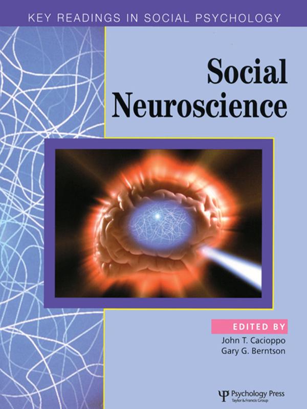 Social Neuroscience by Gary G. Berntson, John T. Cacioppo