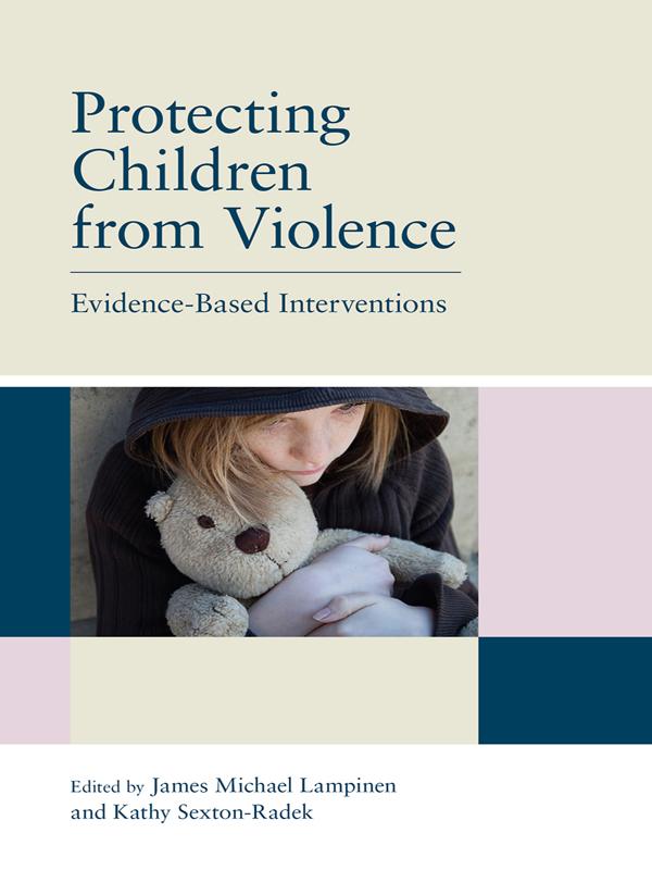 Protecting Children from Violence by James Michael Lampinen, Kathy Sexton-Radek