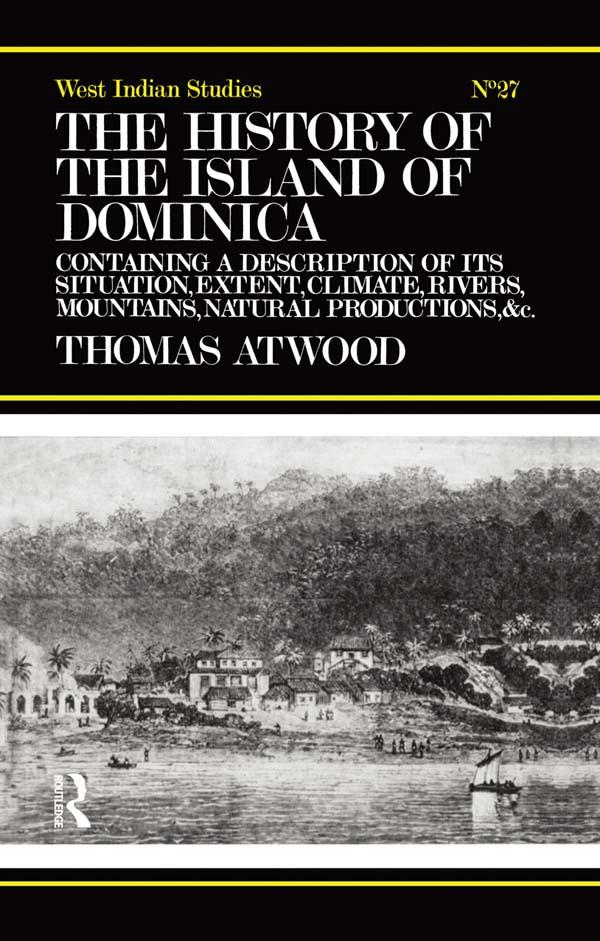 The History of the Island of Dominica by Thomas Atwood