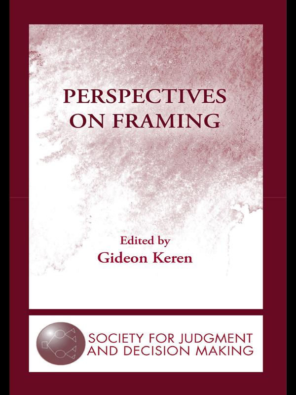 Perspectives on Framing by Gideon Keren