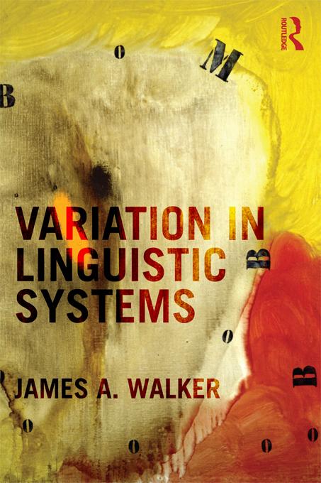Variation in Linguistic Systems by James A. Walker