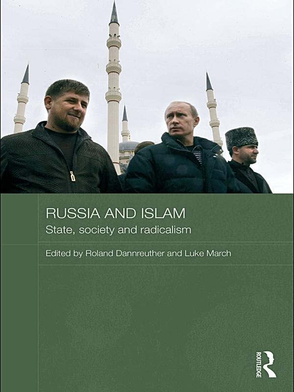 Russia and Islam by Luke March, Roland Dannreuther