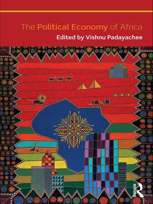 The Political Economy of Africa by Vishnu Padayachee