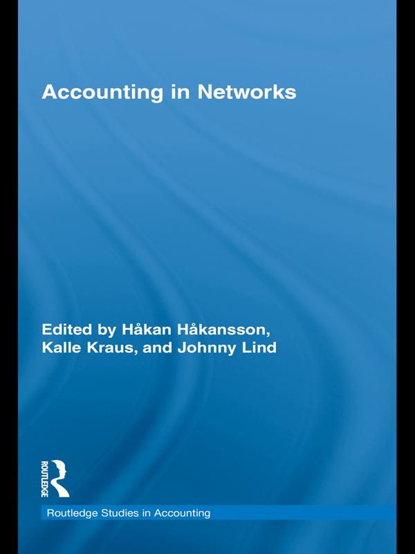 Accounting in Networks by Håkan Håkansson, Johnny Lind, Kalle Kraus