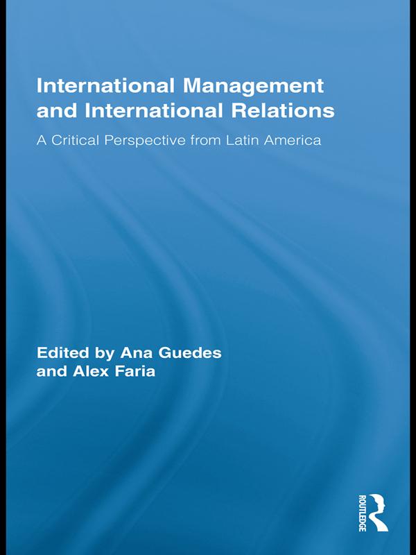 International Management and International Relations by Alex Faria, Ana Guedes
