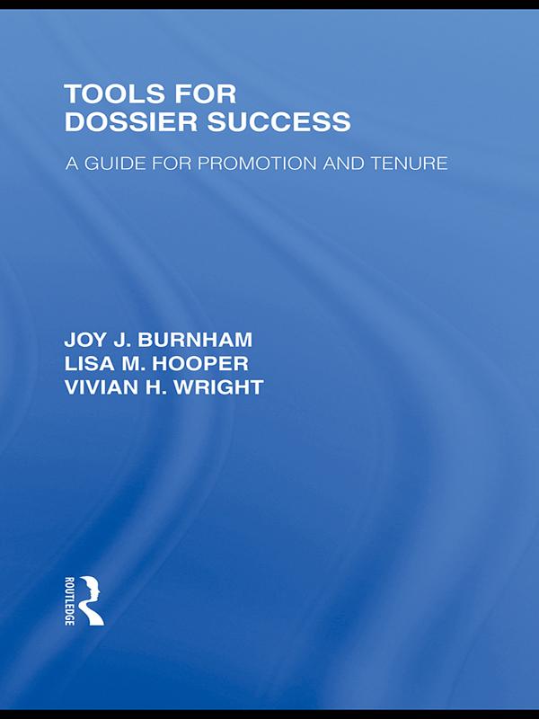 Tools for Dossier Success by Joy J. Burnham, Lisa M. Hooper, Vivian H. Wright