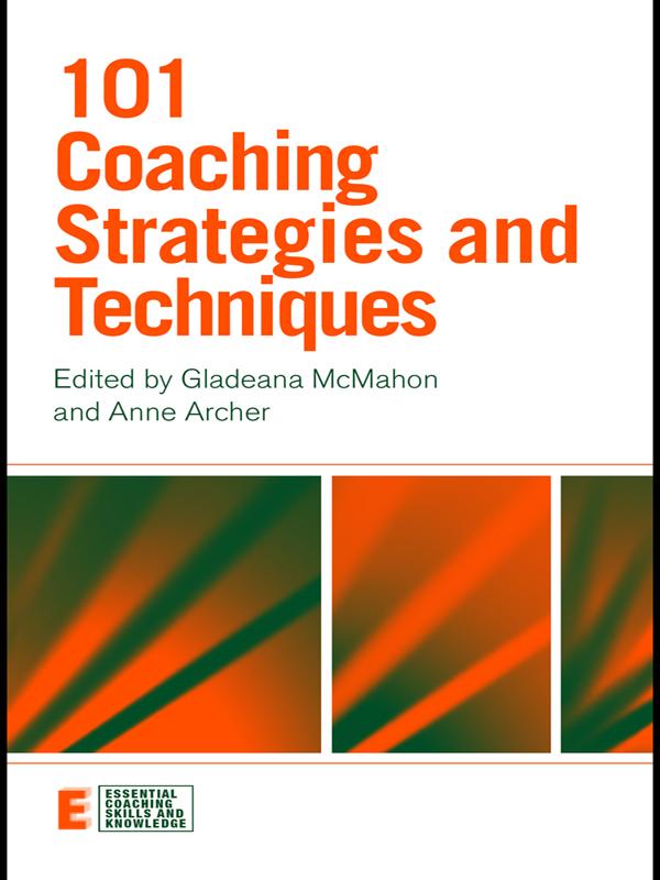 101 Coaching Strategies and Techniques by Anne Archer, Gladeana McMahon