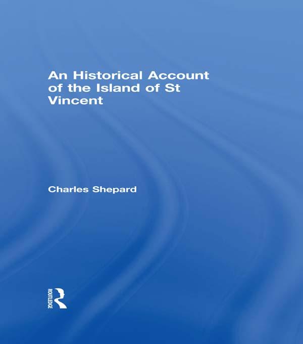 An Historical Account of the Island of St Vincent