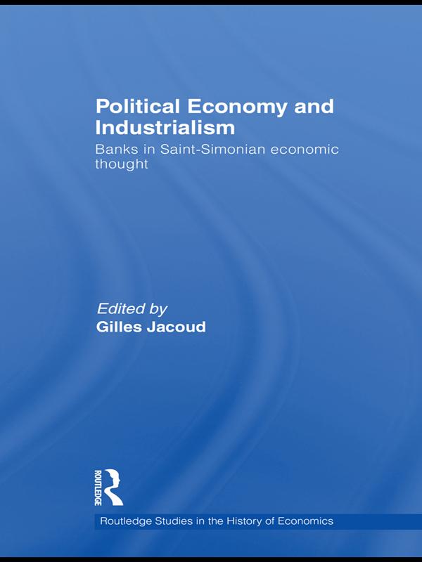 Political Economy and Industrialism by Gilles Jacoud