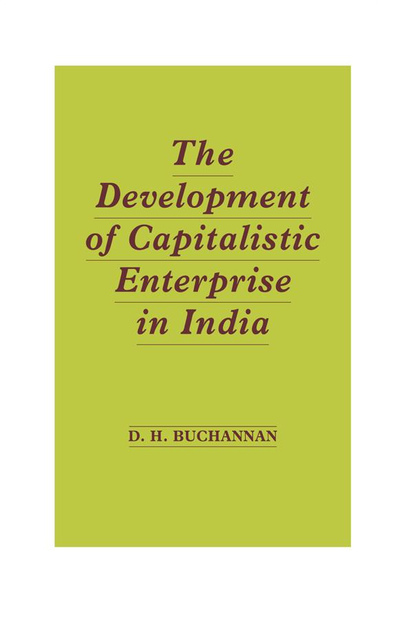 Development of Capitalistic Enterprise in India by Daniel Houston Buchanan