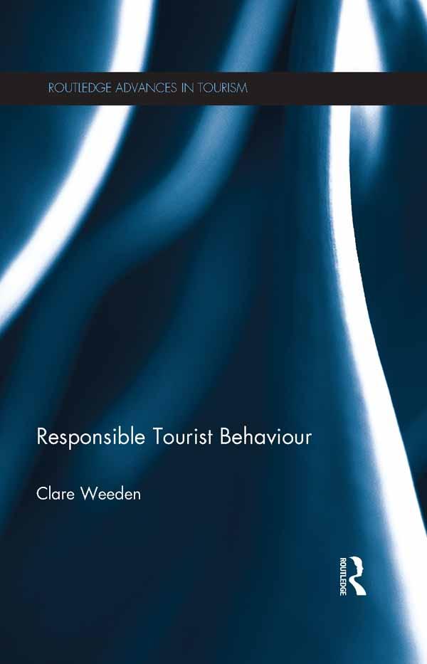 Responsible Tourist Behaviour by Clare Weeden