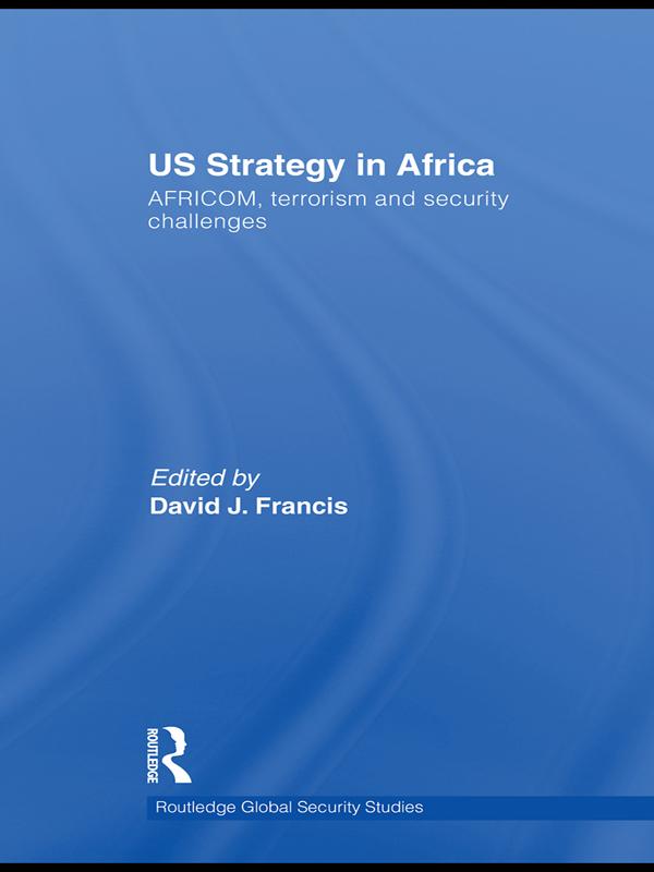 US Strategy in Africa by David J Francis