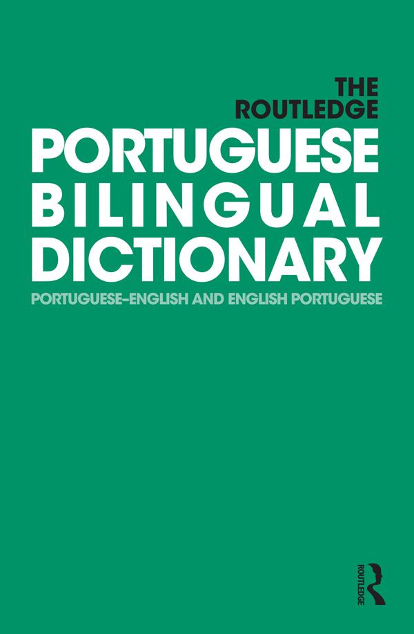 The Routledge Portuguese Bilingual Dictionary (Revised 2014 edition) by Maria Allen