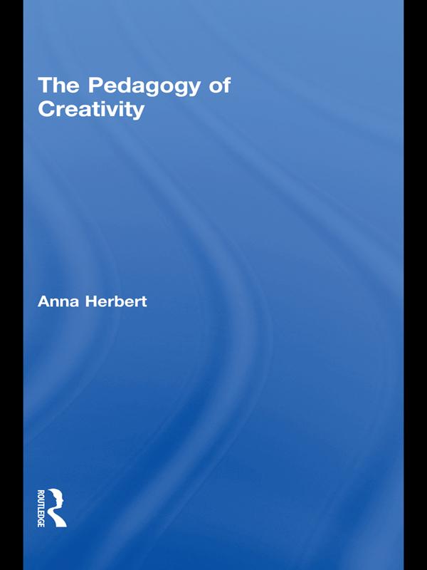 The Pedagogy of Creativity