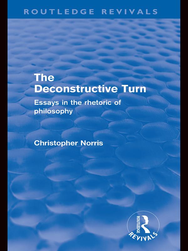 The Deconstructive Turn (Routledge Revivals) by Christopher Norris