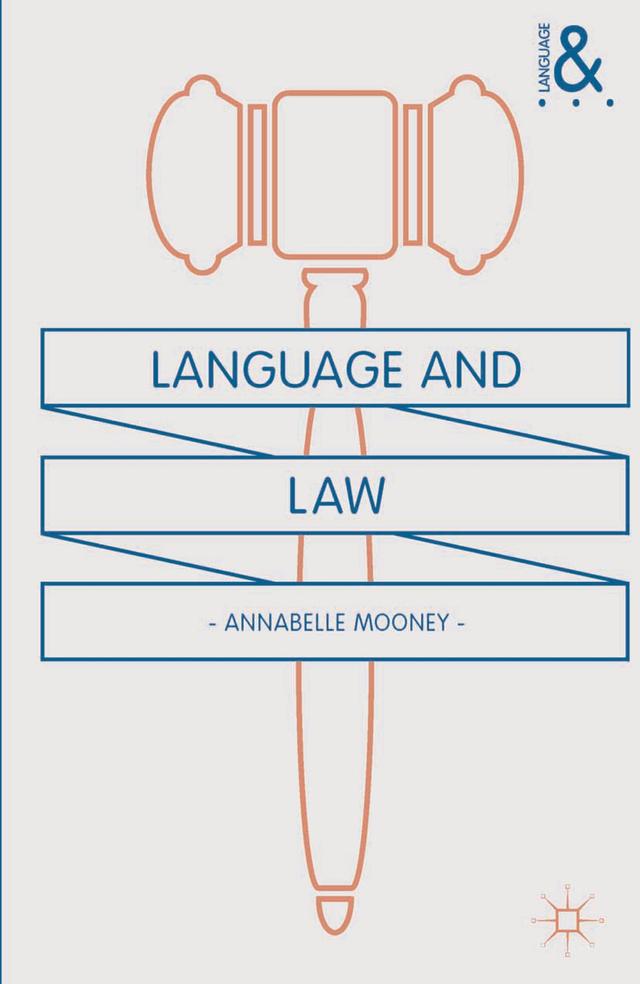 Language and Law by Annabelle Mooney