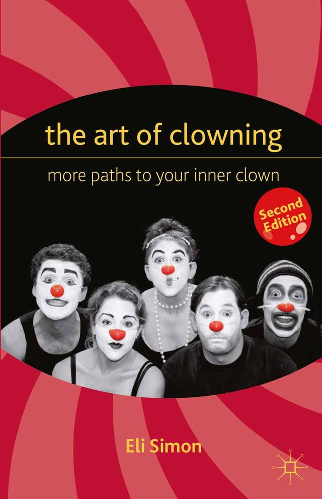 The Art of Clowning by E., Eli Simon