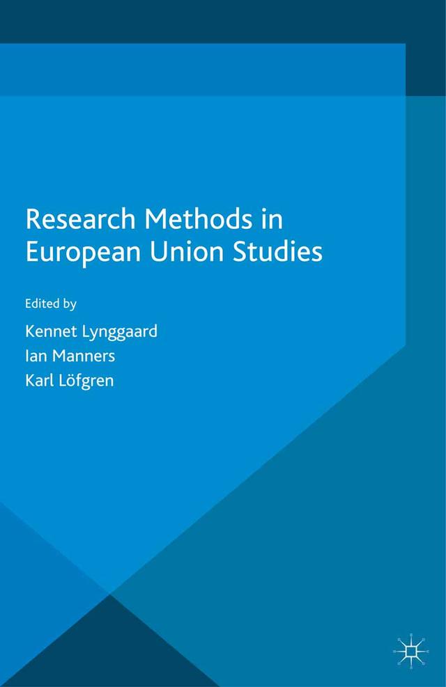 Research Methods in European Union Studies by K. Lynggaard, I. Manners, K. Löfgren