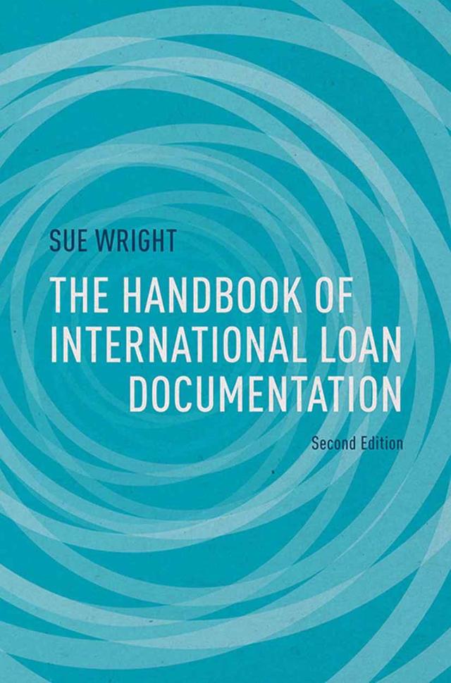 The Handbook of International Loan Documentation by S. Wright