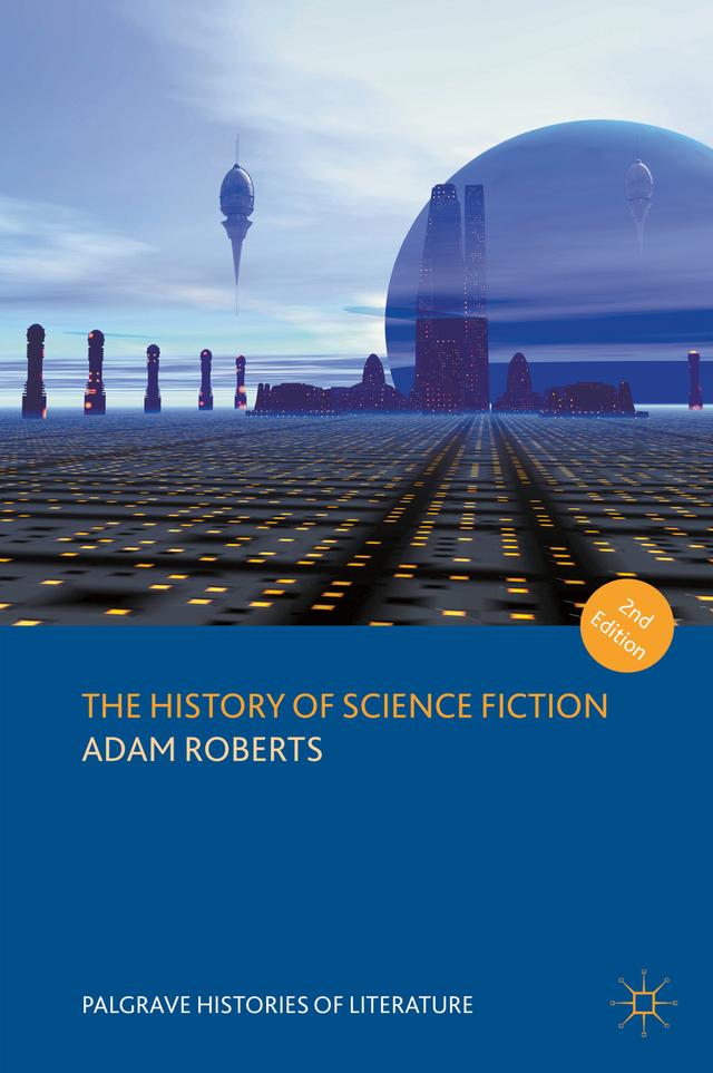 The History of Science Fiction by Adam Roberts