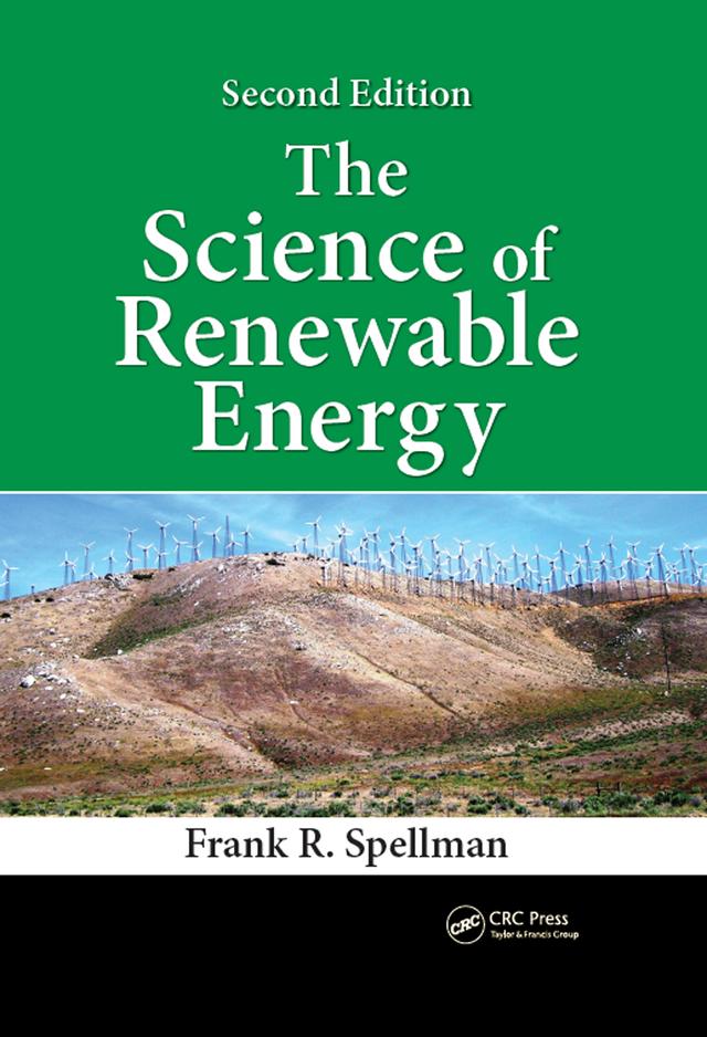 The Science of Renewable Energy by Frank R. Spellman