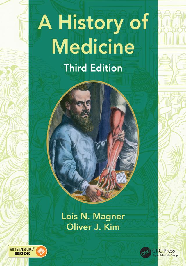 A History of Medicine by Lois N. Magner, Oliver Kim