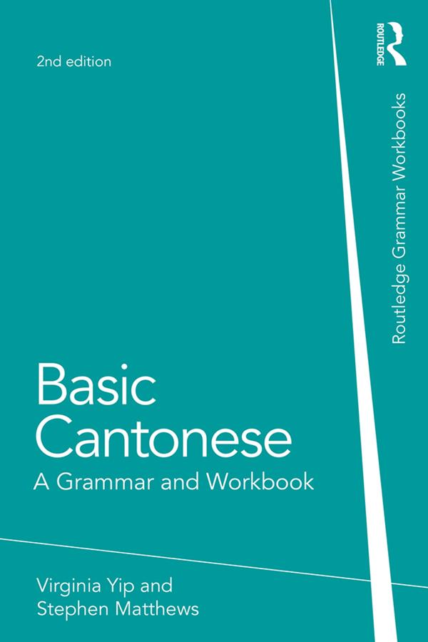 Basic Cantonese by Stephen Matthews, Virginia Yip