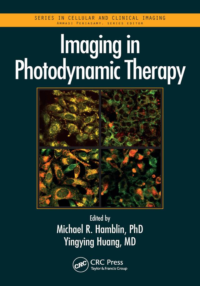 Imaging in Photodynamic Therapy by Michael R. Hamblin, Yingying Huang