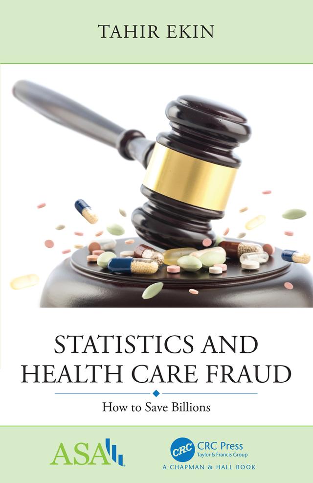 Statistics and Health Care Fraud by Tahir Ekin