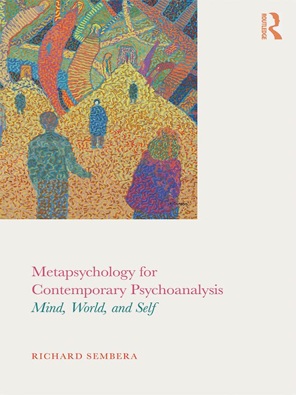 Metapsychology for Contemporary Psychoanalysis by Richard Sembera