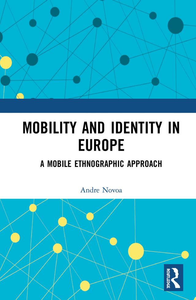 Mobility and Identity in Europe by Andre Novoa