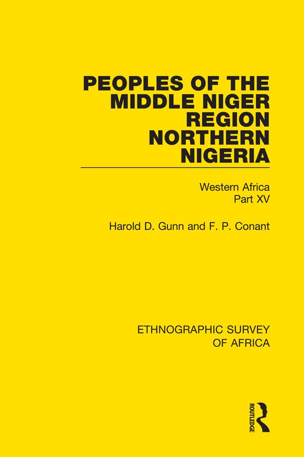 Peoples of the Middle Niger Region Northern Nigeria by F. P. Conant, Harold Gunn