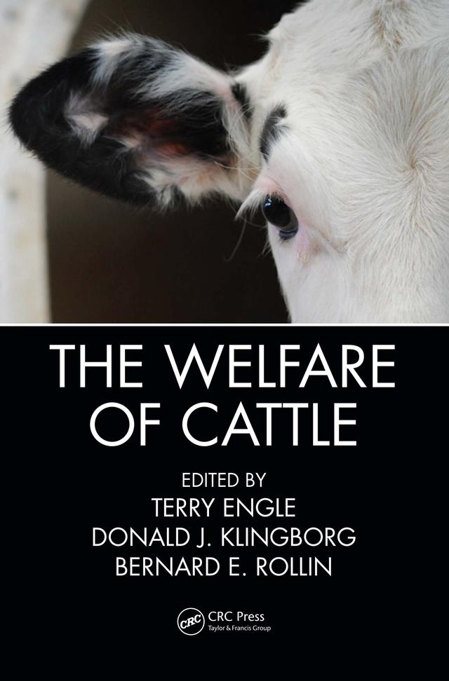 The Welfare of Cattle by Bernard E. Rollin, Donald J. Klingborg, DVM, Terry Engle