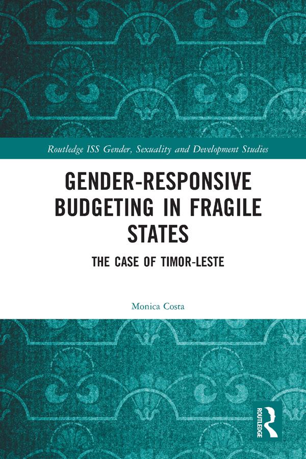Gender Responsive Budgeting in Fragile States by Monica Costa