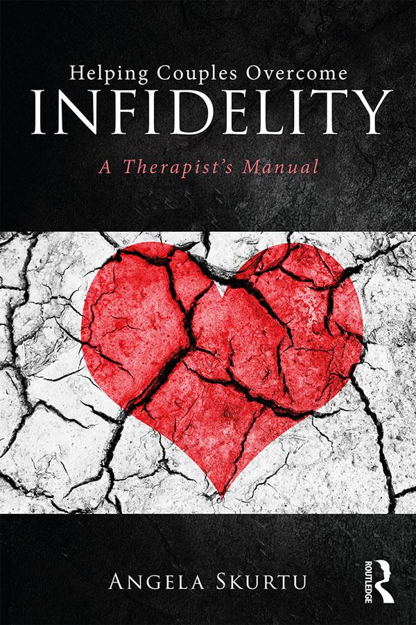 Helping Couples Overcome Infidelity by Angela Skurtu