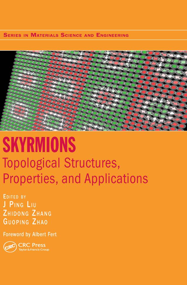 Skyrmions by Guoping Zhao, J. Ping Liu, Zhidong Zhang