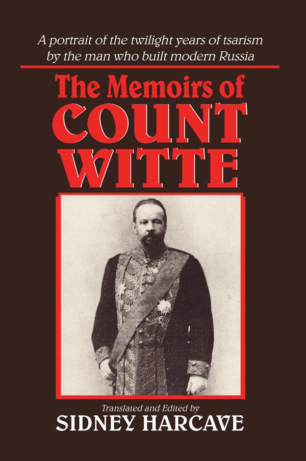 The Memoirs of Count Witte by Sergei Iu Witte, Sidney Harcave