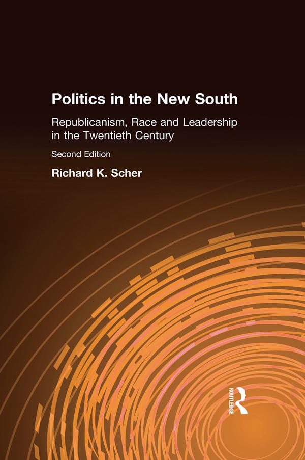 Politics in the New South by Richard K. Scher