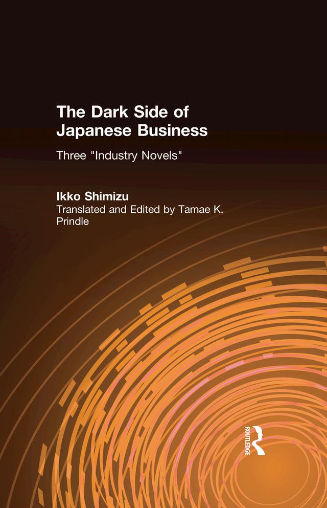 The Dark Side of Japanese Business by Gail Johnson, Ikko Shimizu, Tamae K. Prindle